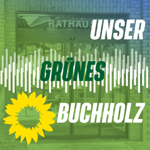 Die Grünen in Buchholz starten einen Podcast